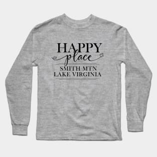 Smith Mountain Lake is My Happy Place Long Sleeve T-Shirt